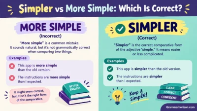 Simpler vs More Simple: Which Is Correct?